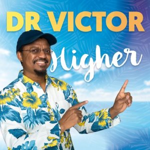 Dr Victor的專輯Higher