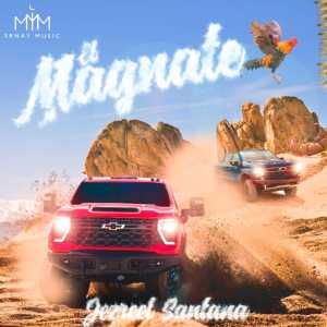 Listen to El Magnate song with lyrics from Jezreel Santana