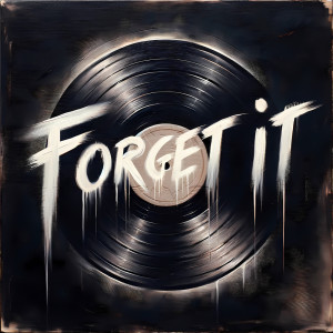 Frontliner的专辑Forget It (Explicit)