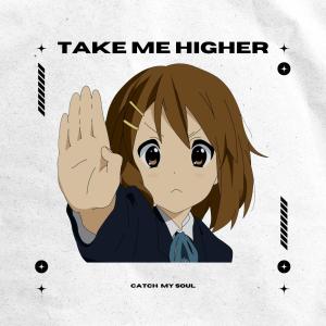 Album Take Me Higher (Piano Themes) from Catch My Soul