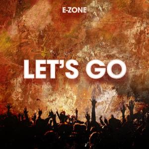 Album Let's Go from E-Zone