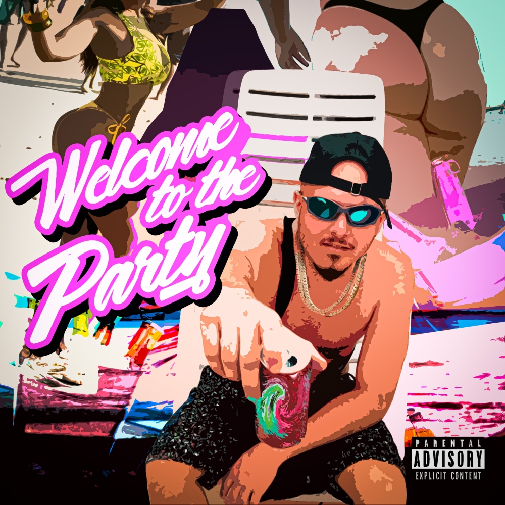 welcome to the party (Explicit)