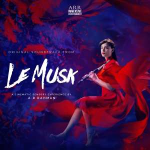 A R Rahman的專輯Le Musk (Original Soundtrack)