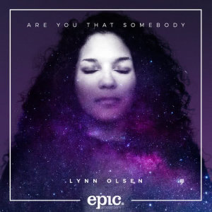 Lynn Olsen的專輯Are You That Somebody