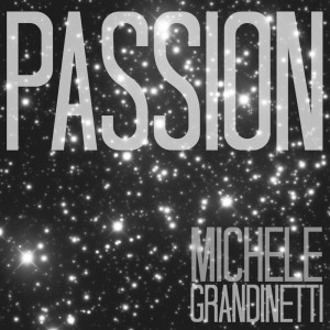 收聽Michele Grandinetti的Passion歌詞歌曲