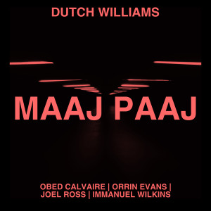 อัลบัม Maaj Paaj ศิลปิน Dutch Williams