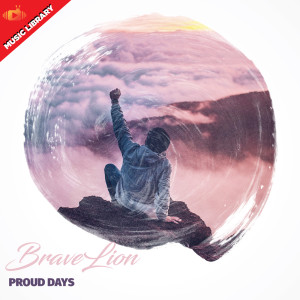 Listen to Proud Days song with lyrics from BraveLion