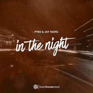 Album In The Night oleh Jay Tastic