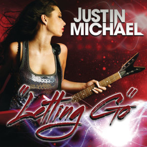 收聽Justin Michael的Letting Go (Radio Edit)歌詞歌曲