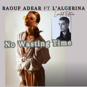 Raouf Adear的專輯No Wasting Time