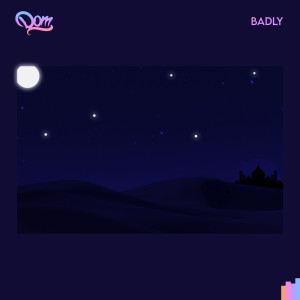 Album Badly from DOM SHWN