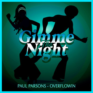 อัลบัม Overflowin (Club Mix) ศิลปิน Paul Parsons