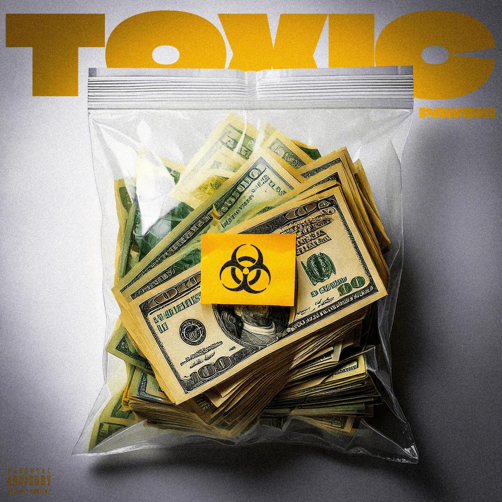 TOXIC (Explicit)