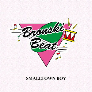 收聽Bronski Beat的Smalltown Boy (Remastered) (Arnaud Rebotini Remix)歌詞歌曲