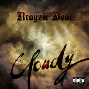 收聽Krayzie Bone的Cloudy (Explicit)歌詞歌曲
