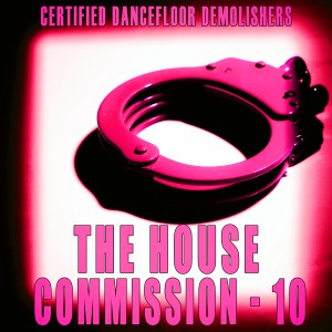 อัลบัม The House Commission, Vol. 10 ศิลปิน Various Artists