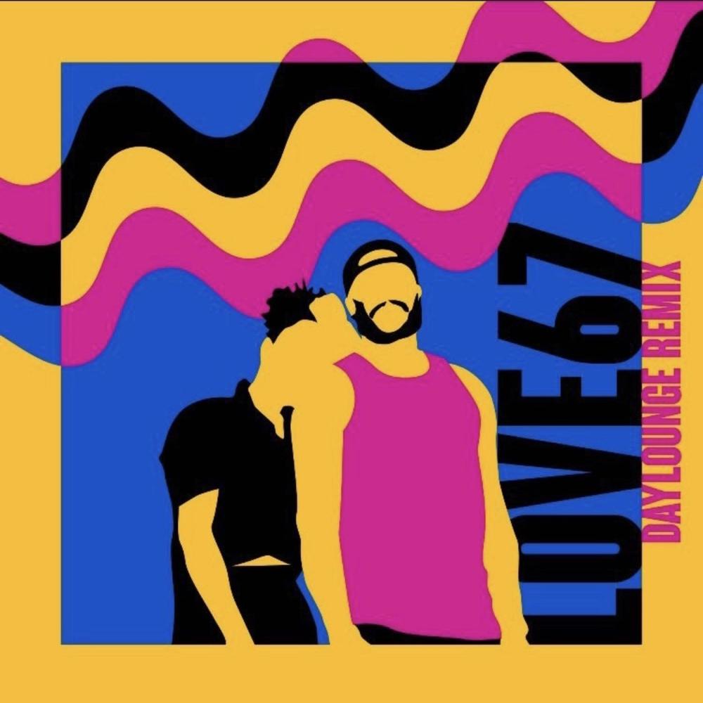 Love 67 (Remix) (feat. Daylounge) (Explicit) (Remix|Explicit)