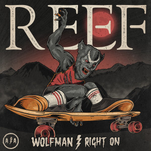 Album Wolfman / Right On (Single Edit) from Reef