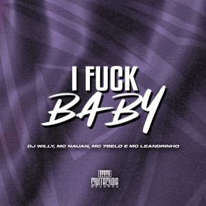 Album i FUCK BABY (Explicit) from DJ Willy