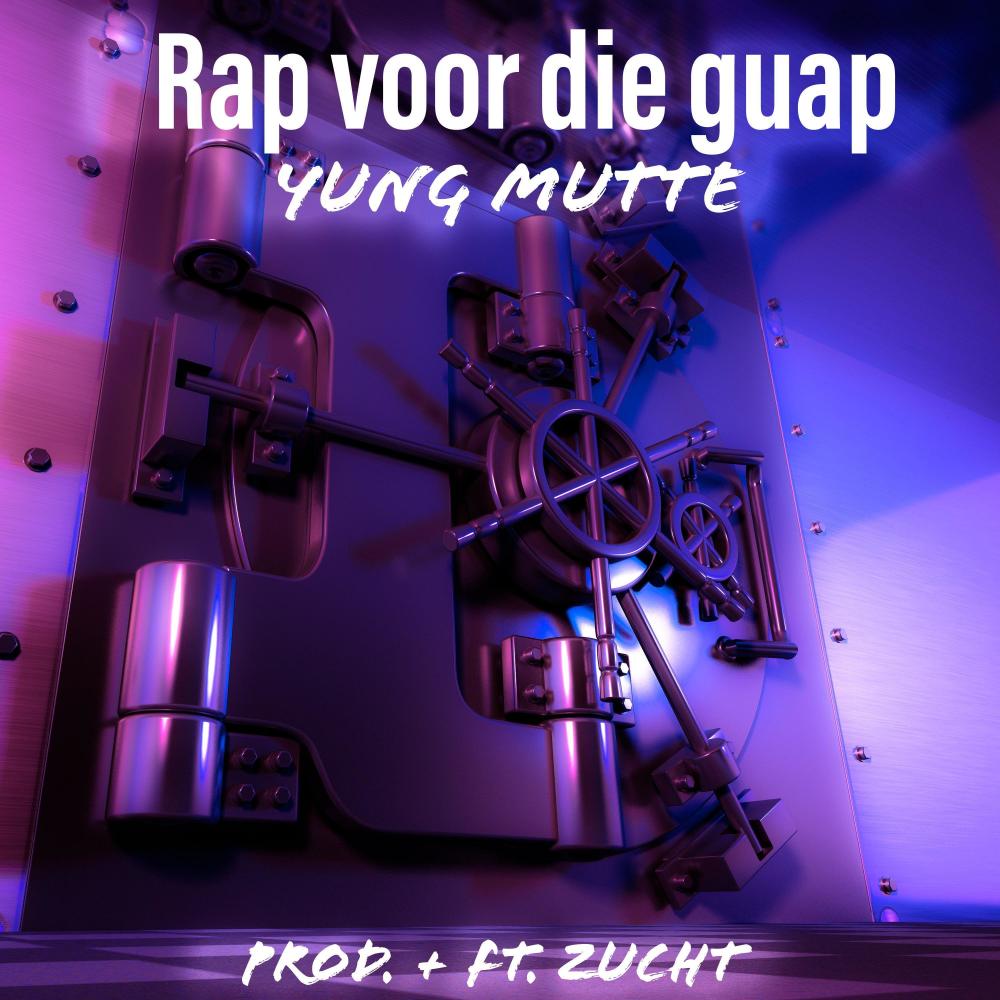 Rap voor die guap (feat. Zucht) (Explicit)