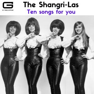 Album Ten songs for you from The Shangri-Las