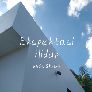 收听Baguskhare的Ekspektasi Hidup (Live)歌词歌曲