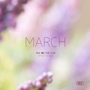 소울싱어즈的專輯BEE On The CCM - March