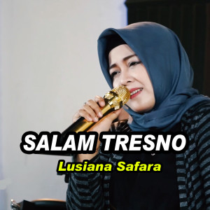 ดาวน์โหลดและฟังเพลง Salam Tresno พร้อมเนื้อเพลงจาก Lusiana Safara