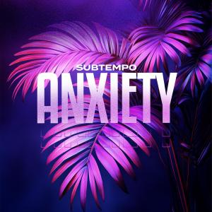 收聽Subtempo的ANXIETY (DnB)歌詞歌曲