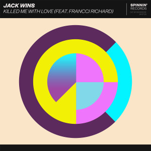 收聽Jack Wins的Killed Me With Love (feat. Francci Richard)歌詞歌曲