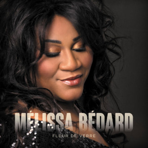Album Fleur de verre from Mélissa Bédard