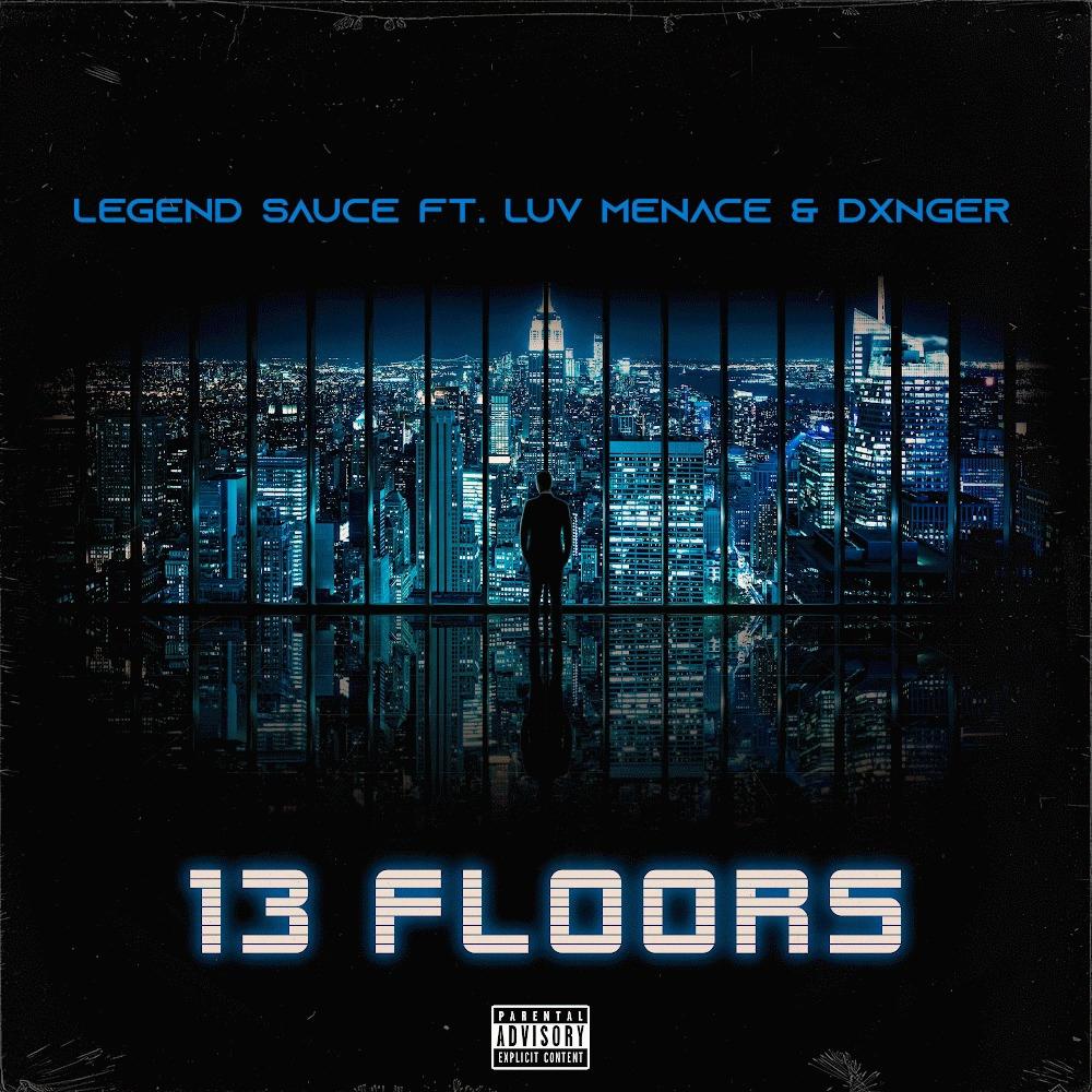 13 Floors (feat. Luv Menace & Dxnger) (Explicit)