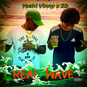 Album Real Wave (Explicit) from Yoshi Vinny