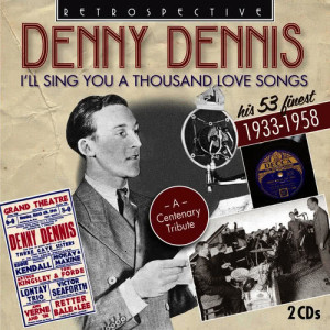 อัลบัม I'll Sing You a Thousand Love Songs ศิลปิน Denny Dennis