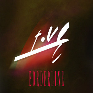 收聽Tove Styrke的Borderline歌詞歌曲