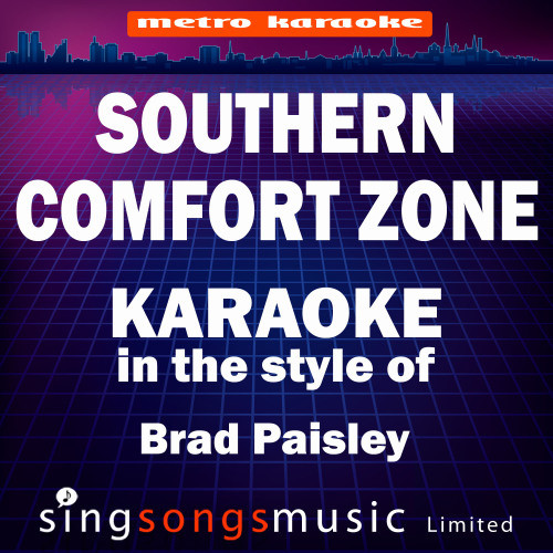 Southern Comfort Zone (In the Style of Brad Paisley) [Karaoke Version] - Single (Karaoke Version)