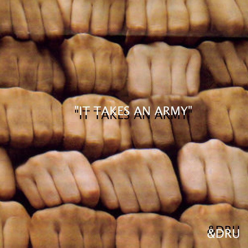 It Takes An Army