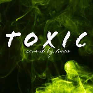 Album Toxic oleh Annapantsu