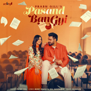 Album Pasand Ban Gyi from Prabh Gill