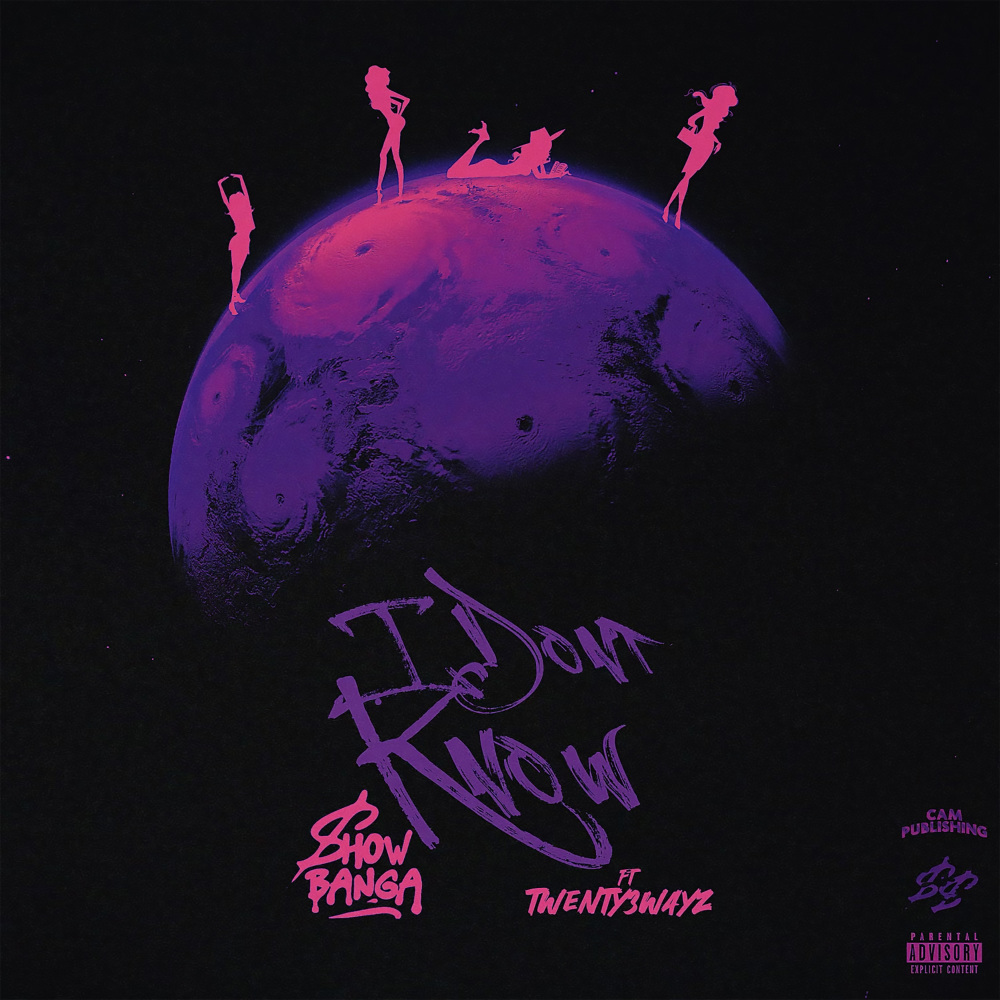 I Dont Know (Explicit)