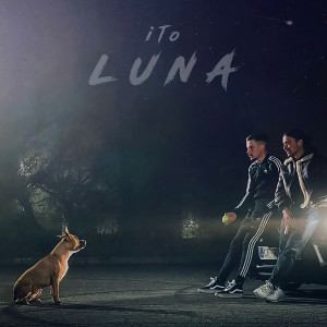 Dengarkan lagu Luna (Explicit) nyanyian Ito dengan lirik