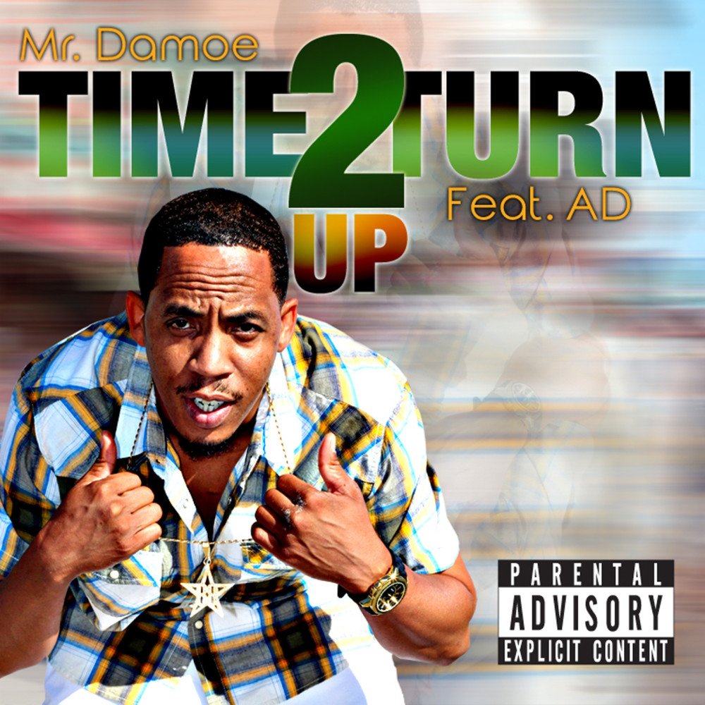 Time 2 Turn up (feat. Ad) (Explicit)