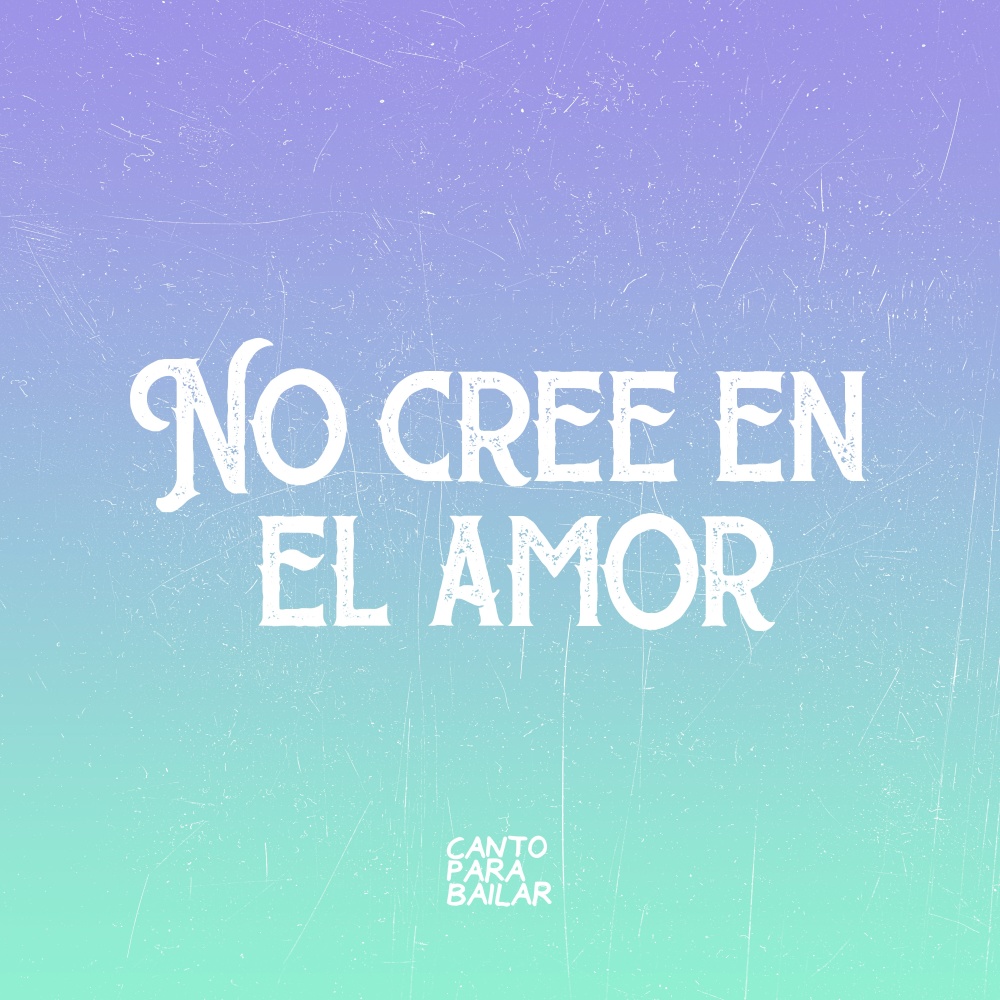 No Cree en el Amor