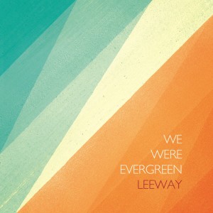 Leeway (10th Anniversary Reissue) dari Evergreen