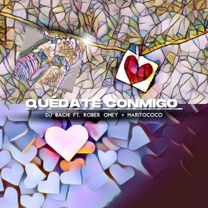 Album Quédate Conmigo from DJ Bachi