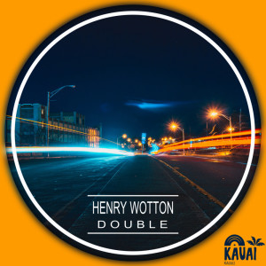 收聽Henry Wotton的Double (Dub mix)歌詞歌曲