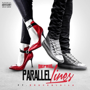 Parallel Lines (feat. Bruce & Laila) (Explicit)