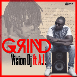 Album Grind (feat. a.I.) (Explicit) from Vision DJ