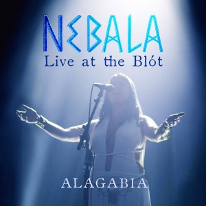 Dengarkan lagu Alagabia (Live at the Blót) nyanyian Nebala dengan lirik