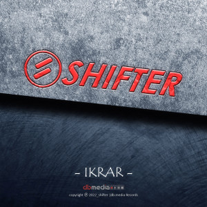 Shifter的專輯Ikrar (Versi 2022)